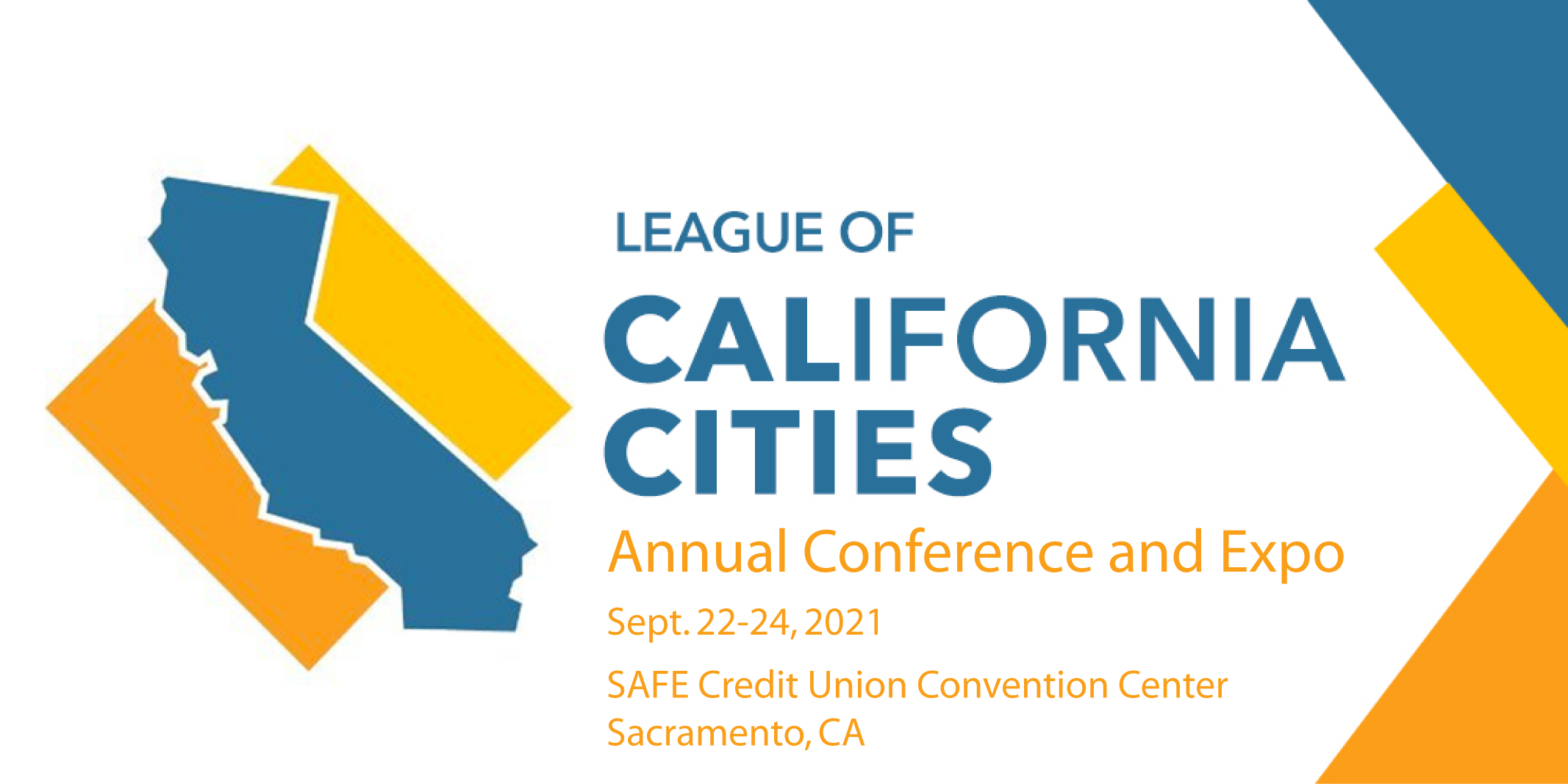League of California Cities Conference and Expo | Sept. 22 – 24, 2021 | Sacramento, CA